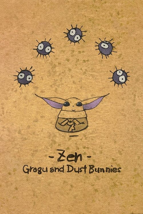 Zen - Grogu and Dust Bunnies 2022