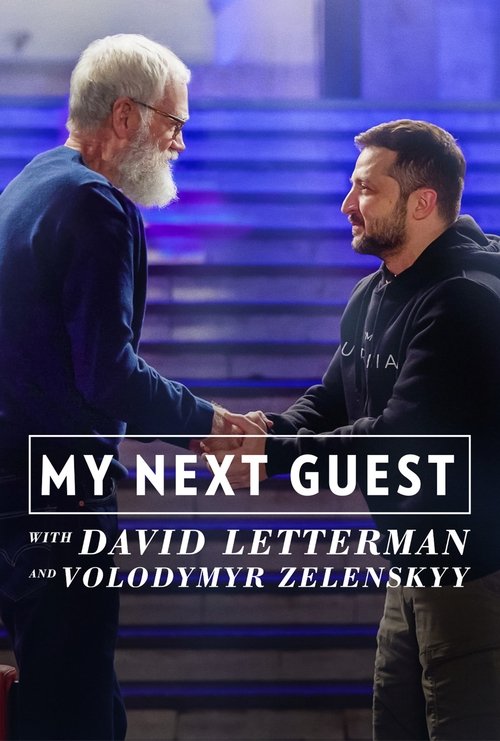 My Next Guest with David Letterman and Volodymyr Zelenskyy 2022