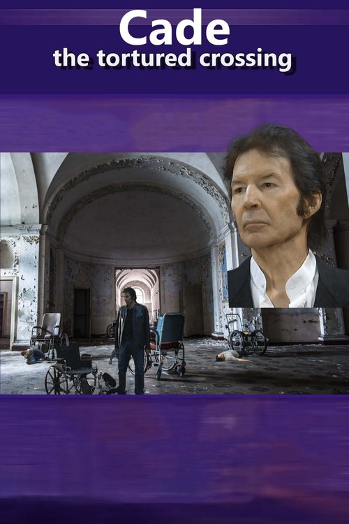 Cade: The Tortured Crossing 2023