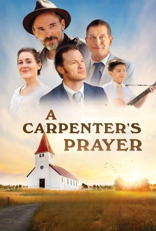 A Carpenter's Prayer 2024