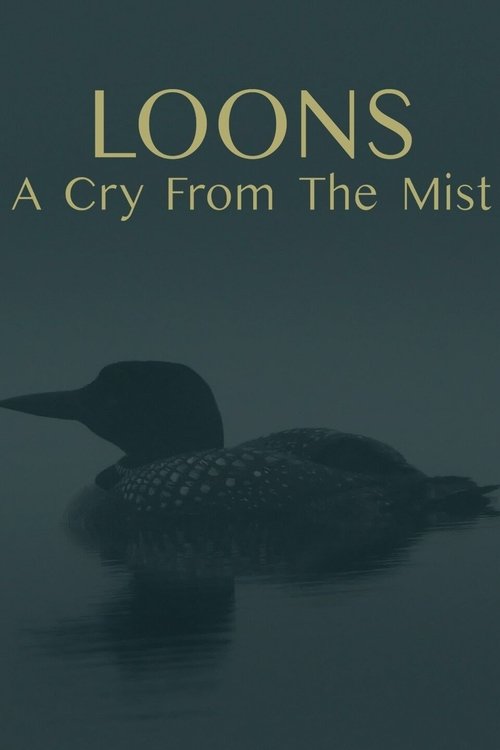 Loons: A Cry from the Mist 2023