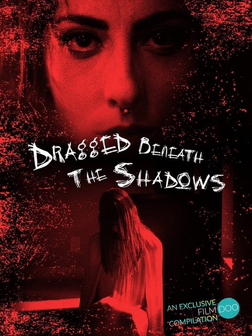 Dragged Beneath The Shadows 2023