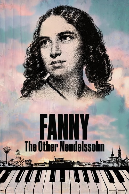 Fanny: The Other Mendelssohn 2023