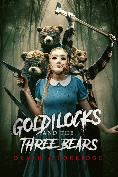 Goldilocks and the Three Bears: Death & Porridge 2024