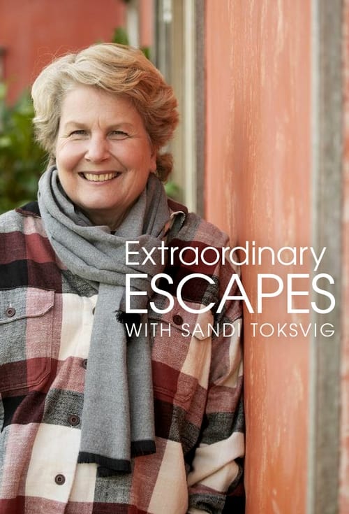 Extraordinary Escapes with Sandi Toksvig 2021