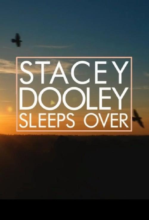 Stacey Dooley Sleeps Over 2019