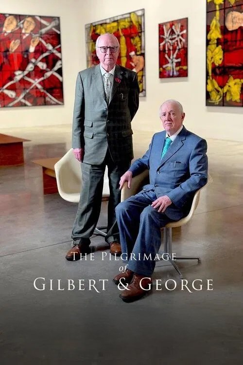 The Pilgrimage of Gilbert & George 2024