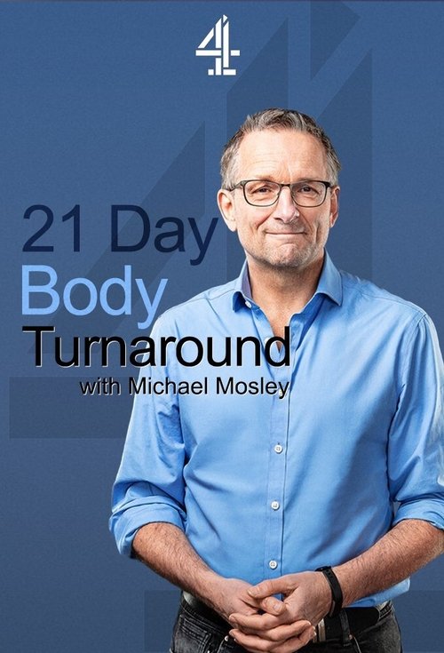 21 Day Body Turnaround with Michael Mosley 2021