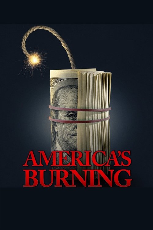 America's Burning 2024