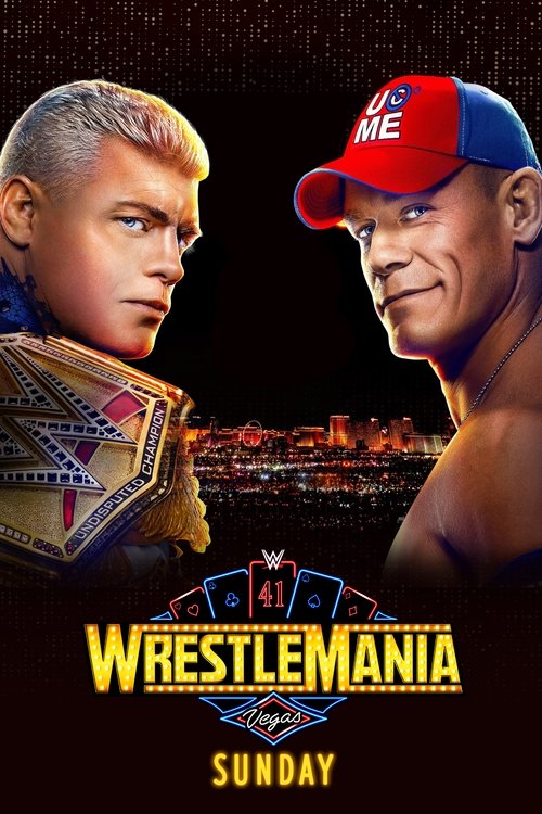 WrestleMania 41: Sunday 2025