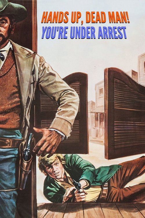 Hands Up, Dead Man! You're Under Arrest 1971