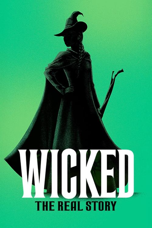 Wicked: The Real Story 2024