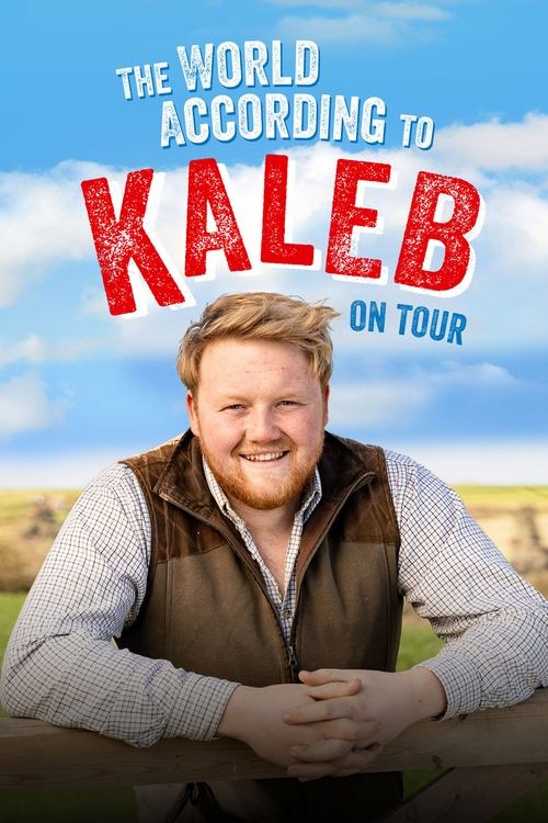 The World According to Kaleb - On Tour 2024