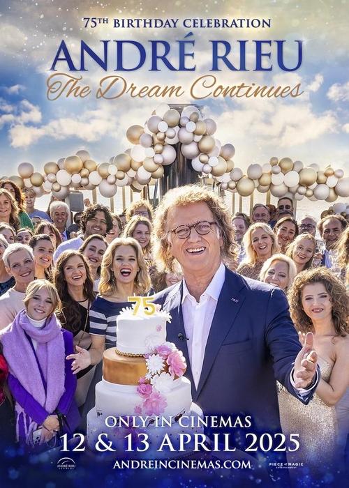 André Rieu's 75th Birthday Celebration: The Dream Continues 2025