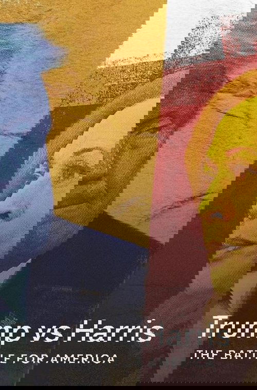 Trump vs. Harris: The Battle for America 2024