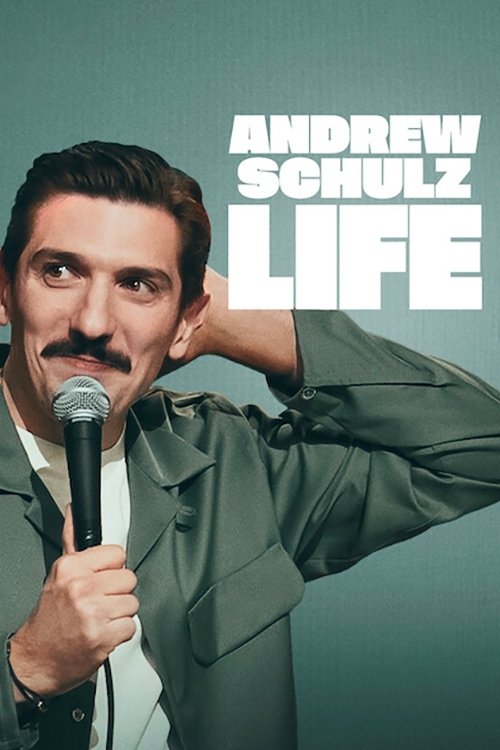 Andrew Schulz: LIFE 2025