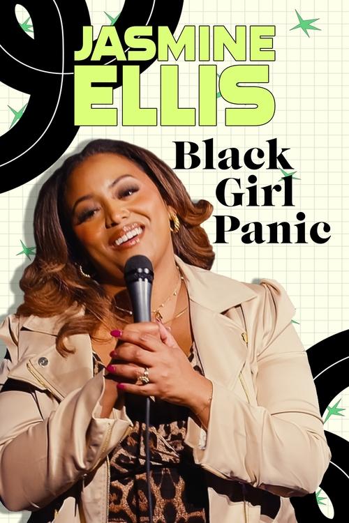 Jasmine Ellis: Black Girl Panic 2024