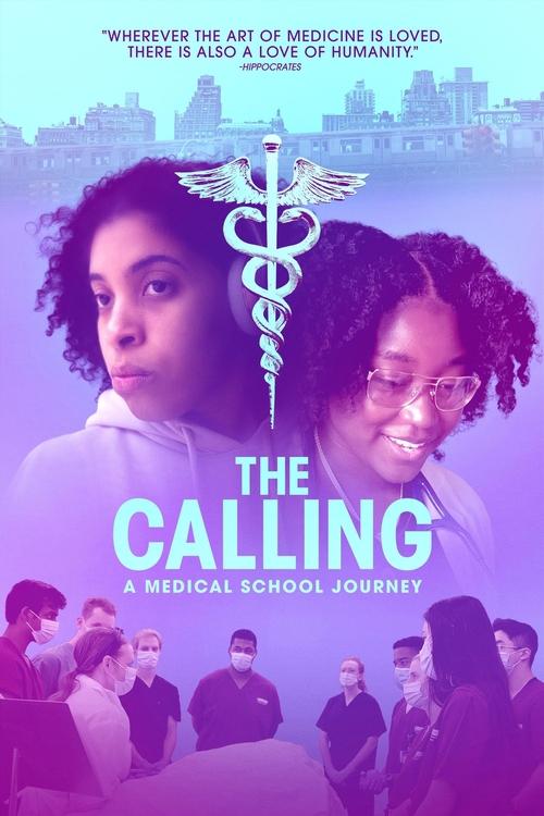 The Calling: A Medical School Journey 2025