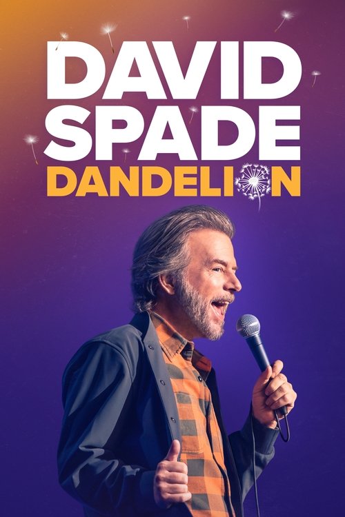 David Spade: Dandelion 2025
