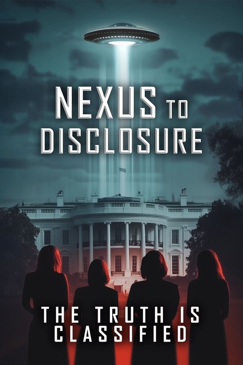 Nexus to Disclosure the Truth Is Classified 2025