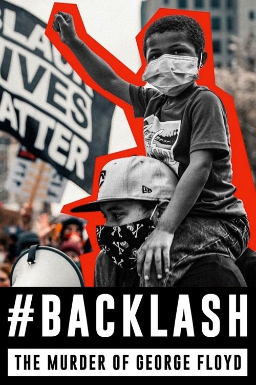 Backlash: The Murder of George Floyd 2025
