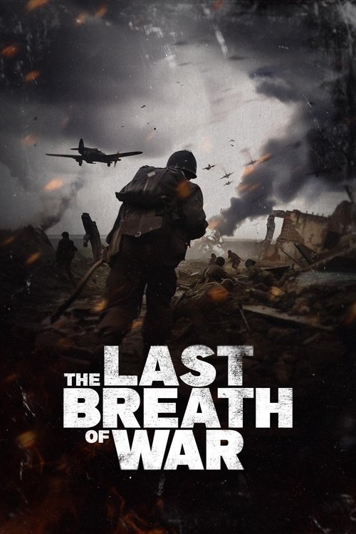 The Last Breath of War 2025