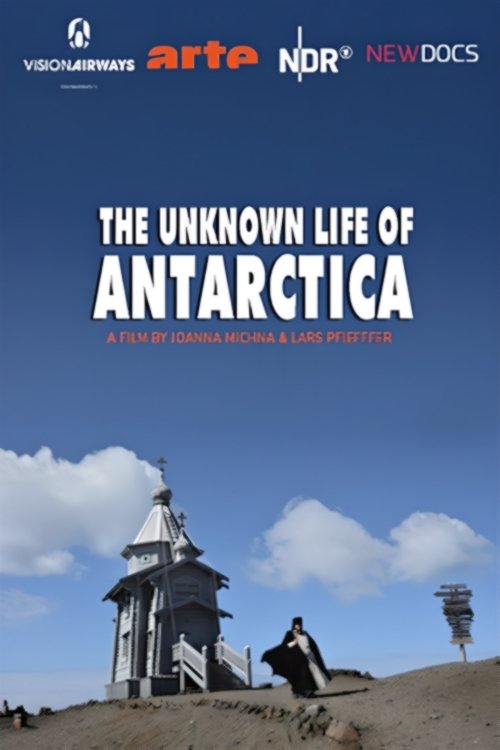 The Unknown Life of Antarctica 2019