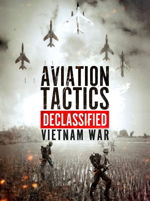 Aviation Tactics Declassified: Vietnam War 2025