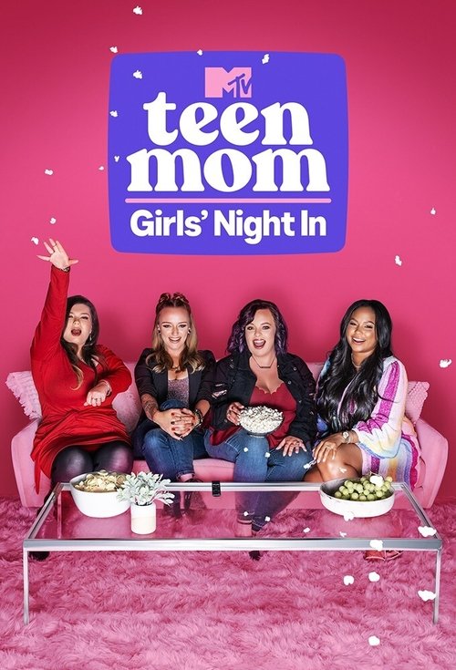Teen Mom: Girls’ Night In 2022