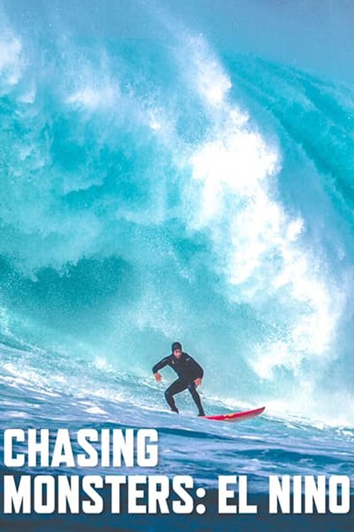 Chasing Monsters: El Niño 2018