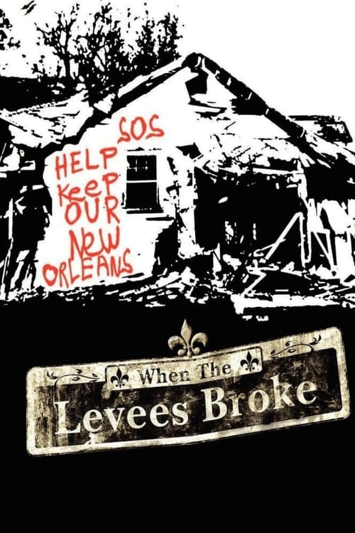 When The Levees Broke: A Requiem in Four Acts 2006