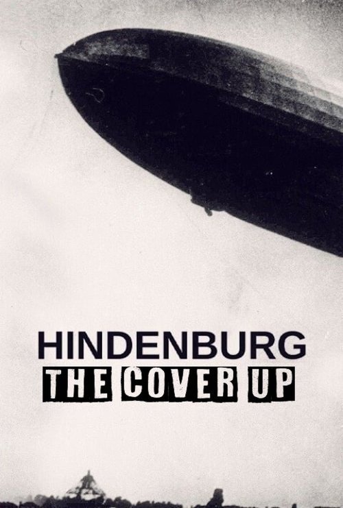 Hindenburg: The Cover-Up 2007