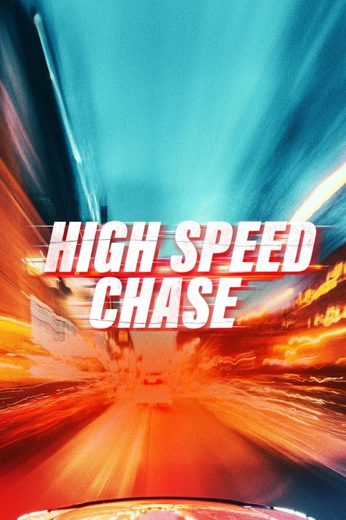 High Speed Chase 2023
