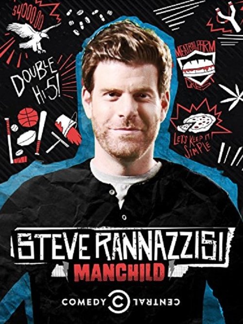 Steve Rannazzisi: Manchild 2013