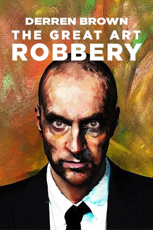 Derren Brown: The Great Art Robbery 2013