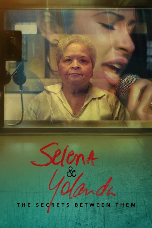 Selena & Yolanda: The Secrets Between Them 2024