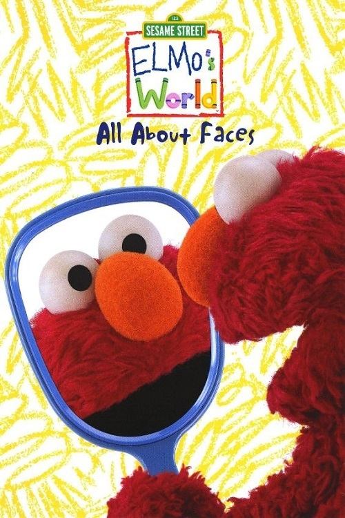 Sesame Street: Elmo's World: All about Faces 2010