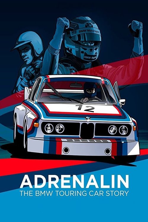 Adrenalin: The BMW Touring Car Story 2014