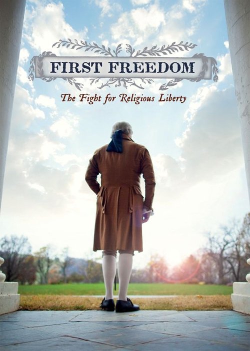 First Freedom: The Fight for Religious Liberty 2012