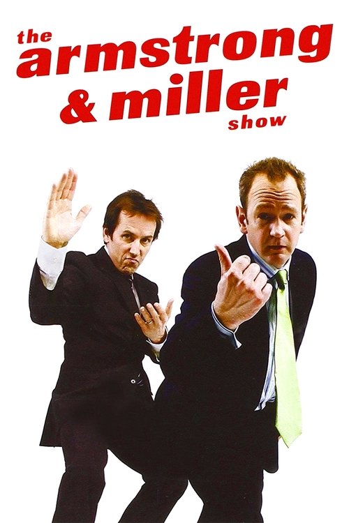 The Armstrong & Miller Show 2007