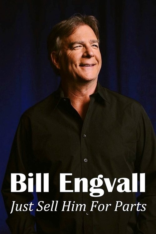 Bill Engvall: Just Sell Him for Parts 2016