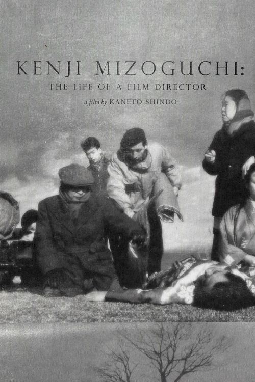 Kenji Mizoguchi: The Life of a Film Director 1975