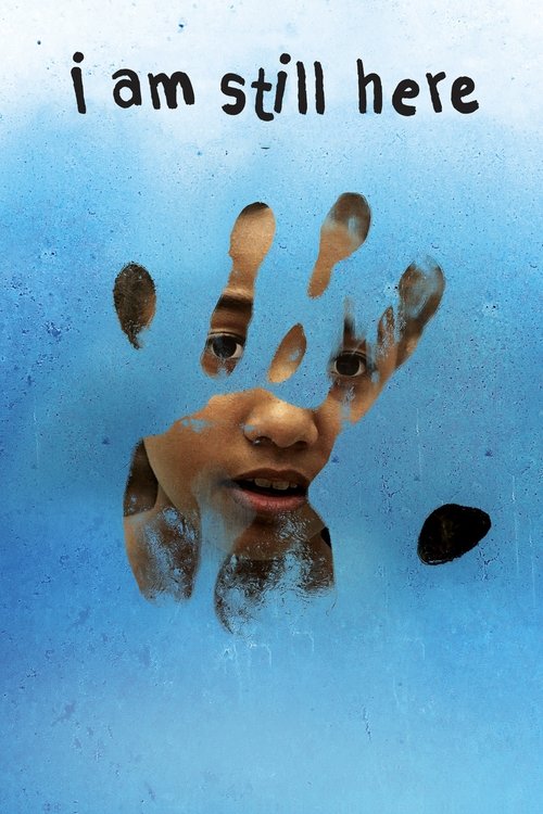 I Am Still Here 2017