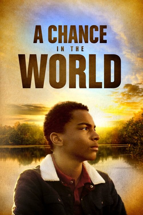 A Chance in the World 2017
