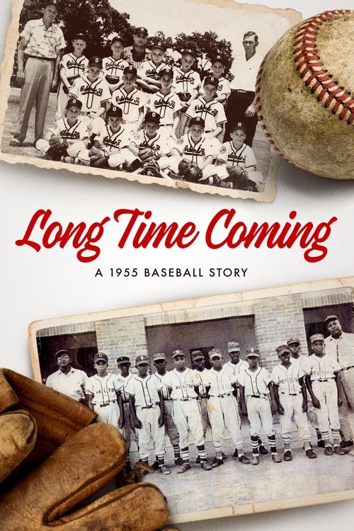 Long Time Coming: A 1955 Baseball Story 2017