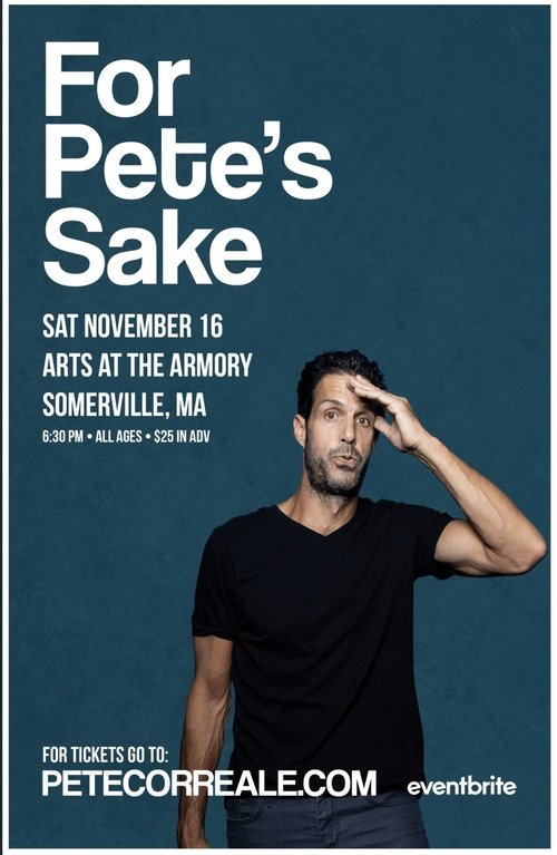Pete Correale: For Pete's Sake 2019