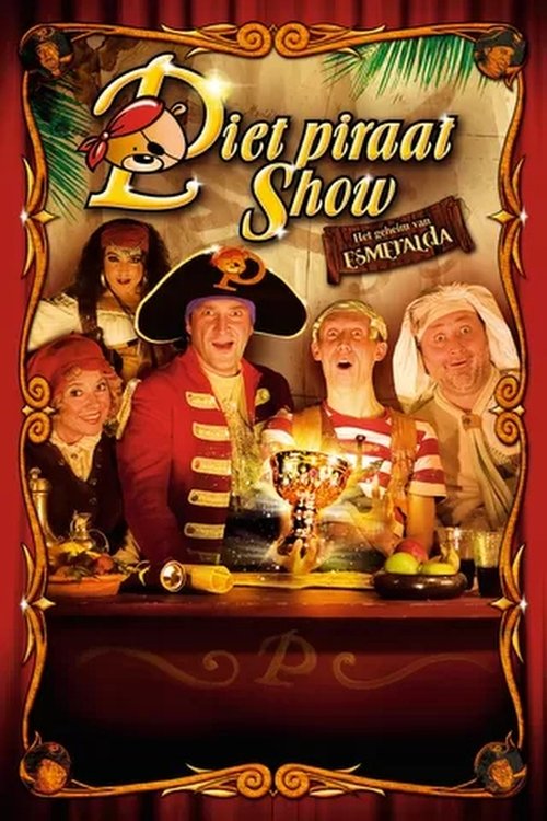 Piet Piraat Show: The Secret Of Esmeralda 2007