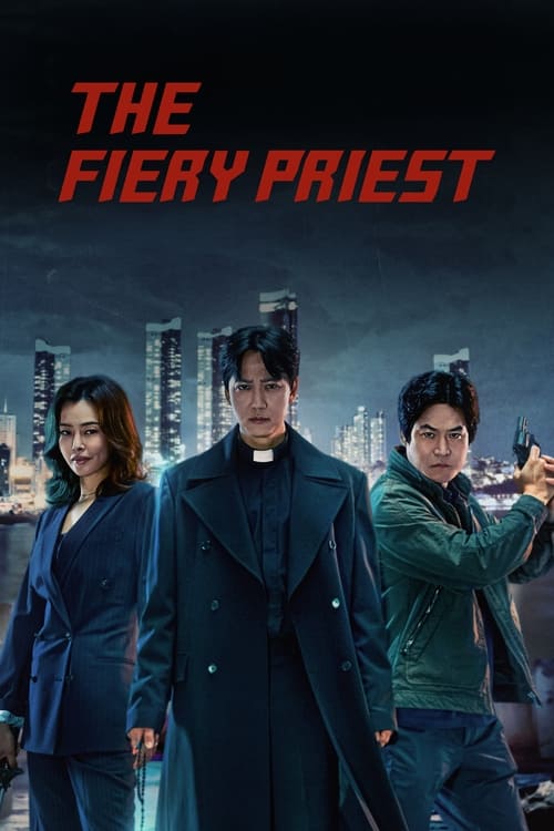 The Fiery Priest 2019