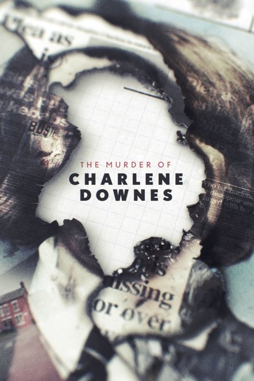 The Murder of Charlene Downes 2019