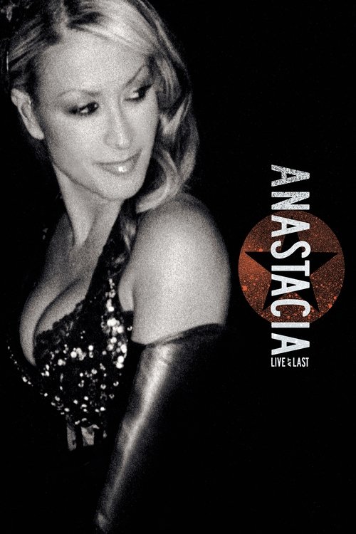 Anastacia: Live at Last 2004